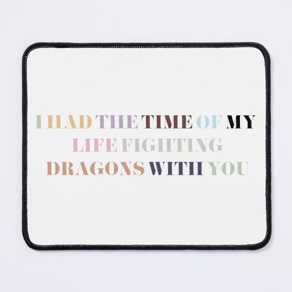 Item preview,  I had the time of my life fighting dragons with you long live eras tour Taylor swift designed and sold by alessiacara.