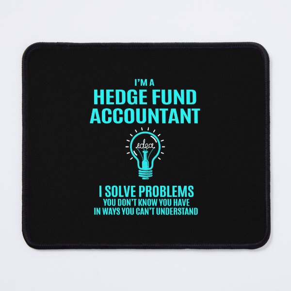 Item preview, Hedge Fund Accountant - I Solve Problems designed and sold by alphatinost.
