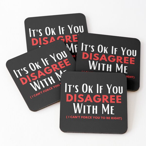 Item preview, It's Ok If You Disagree with Me funny Sarcastic quote designed and sold by Micro-dose.