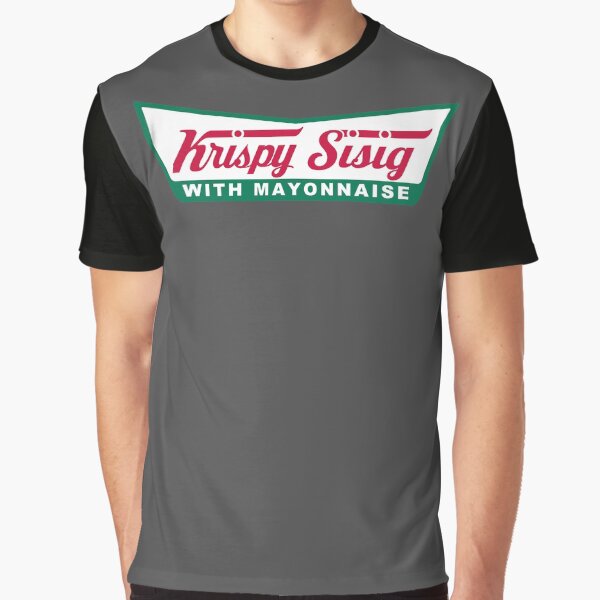 Krispy Crispy Sisig Filipino Dish Delicious Food Spicy Sweet Salt Gear Graphic T-Shirt