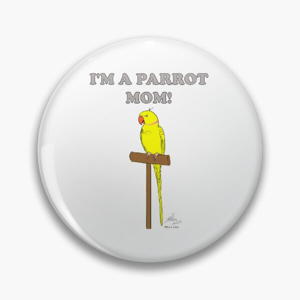 Item preview, I'm a Parrot Mom - Yellow Indian Ringneck Parrot designed and sold by Laughing Parrot Studio.