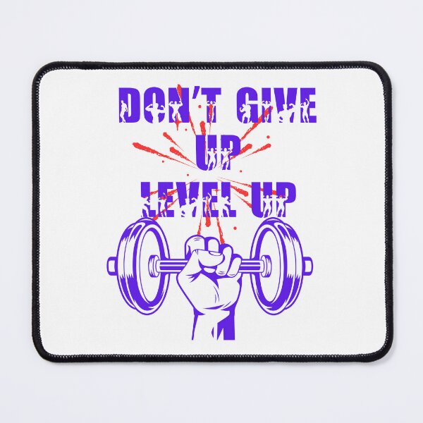 Item preview, Don't Give Up, Level Up designed and sold by KingOfMyShop.