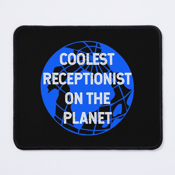 Item preview, Coolest Receptionist on the Planet designed and sold by TimespunThreads.