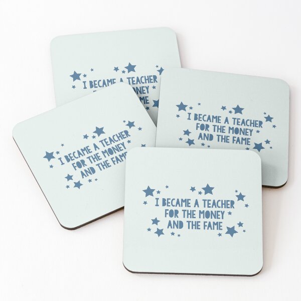 Item preview, I became a teacher for the money and the fame (blue stars) designed and sold by LetsOverThinkIt.