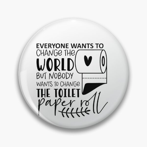 Item preview, Bathroom Rules: Change The Toilet Paper designed and sold by SepFactor.