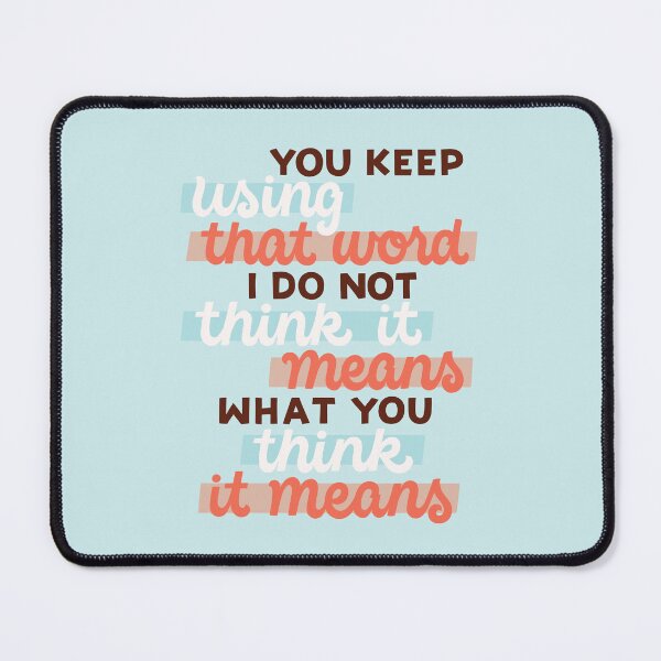 Item preview, You Keep Using That Word designed and sold by polliadesign.