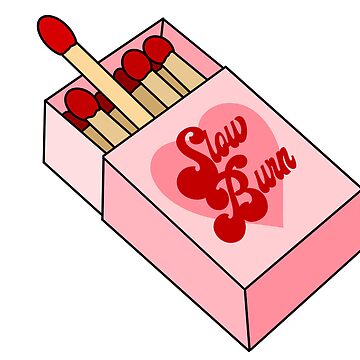 Artwork thumbnail, Slow Burn Matches by tabitha-springg