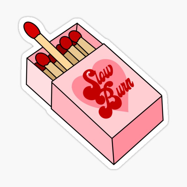 Slow Burn Stickers for Sale