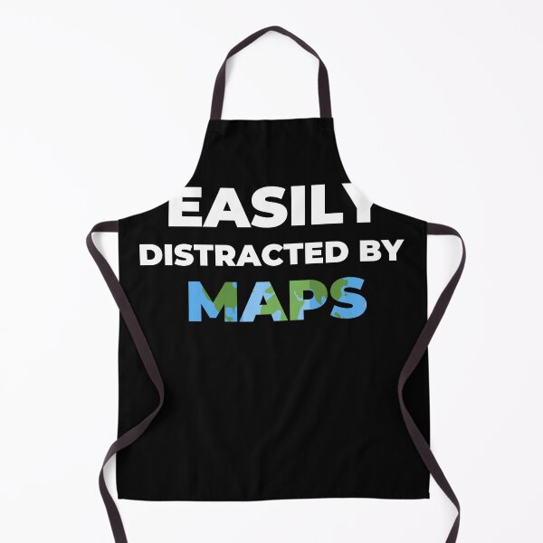 Item preview, easily distracted by maps , funny geography teacher quote designed and sold by Micro-dose.