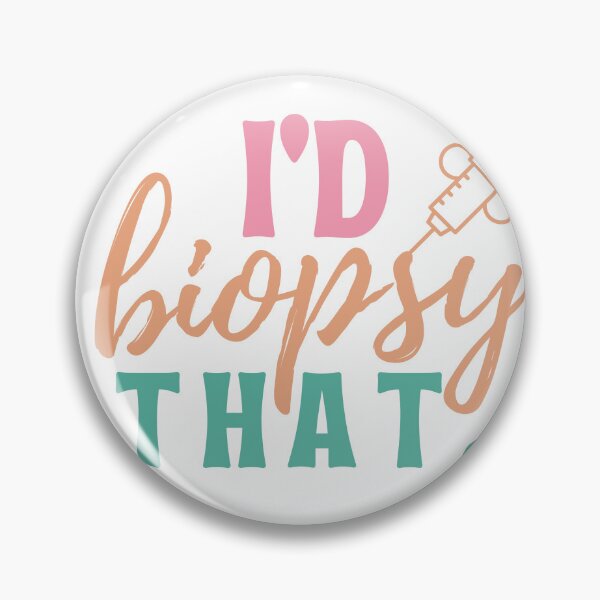 Item preview, I'd biopsy that Dermatologist Esthetician funny Dermatology designed and sold by Micro-dose.