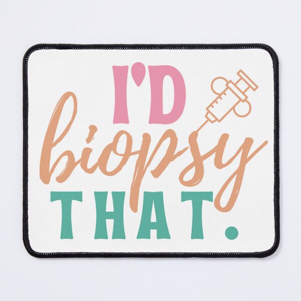 Item preview, I'd biopsy that Dermatologist Esthetician funny Dermatology designed and sold by Micro-dose.