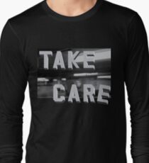 Take Care Long Sleeve T-Shirt
