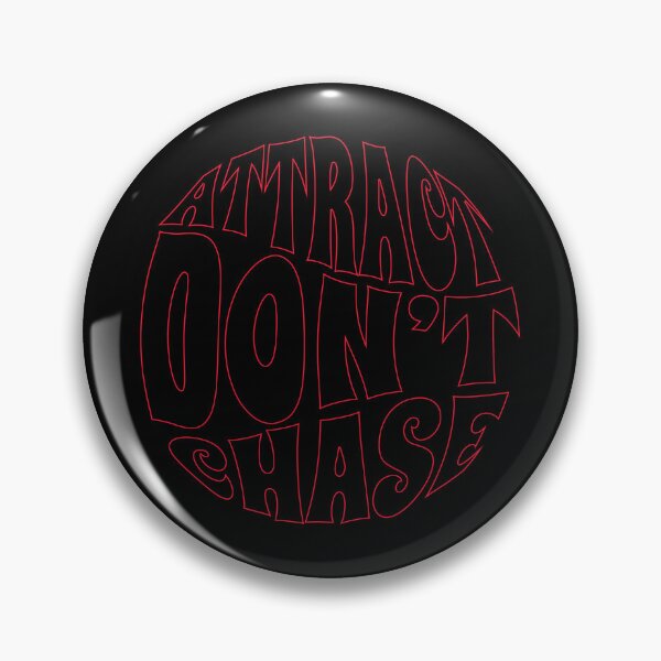 Item preview, Attract Don't Chase designed and sold by johannapoldemaa.