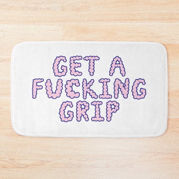 Item preview, Get a Fucking Grip designed and sold by johannapoldemaa.