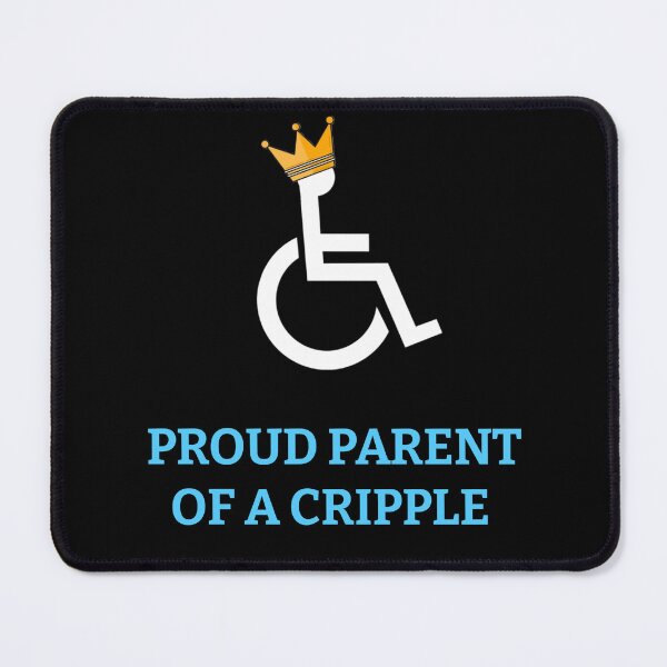 Item preview, Proud Parent of a Cripple designed and sold by CripCircuit.