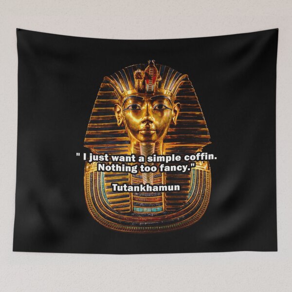 Item preview, Tutankhamun Quote designed and sold by Roy Zen.