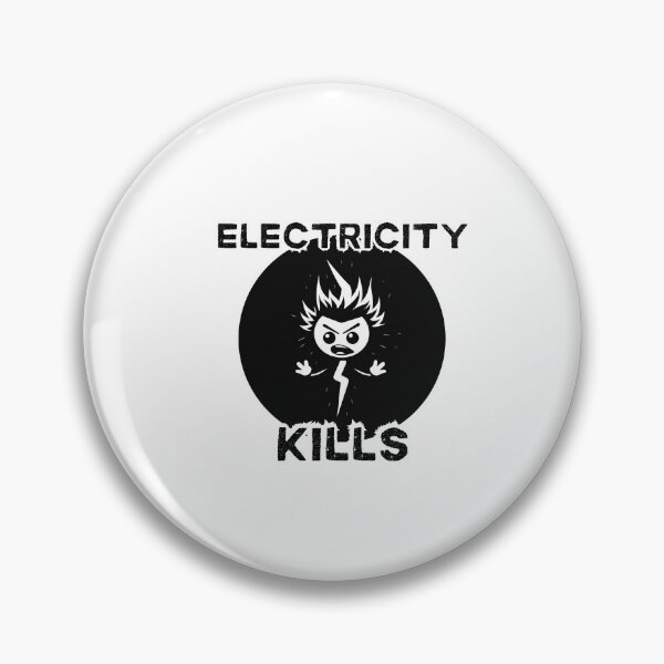 Item preview, ELECTRICITY KILLS designed and sold by Riverside-Moon.