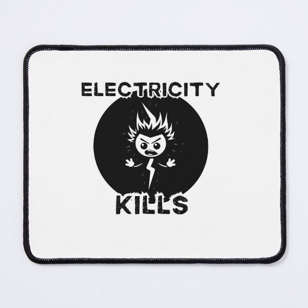 Item preview, ELECTRICITY KILLS designed and sold by Riverside-Moon.