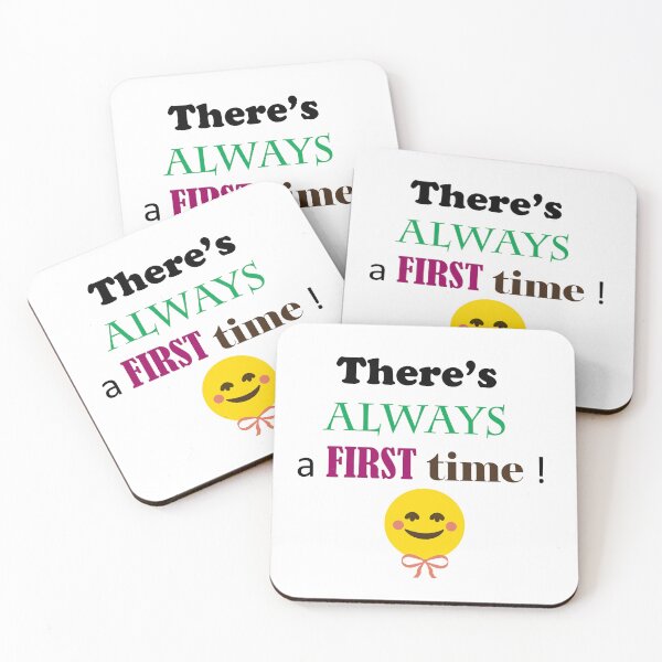 Item preview, There's Always A First Time designed and sold by ninasilver.