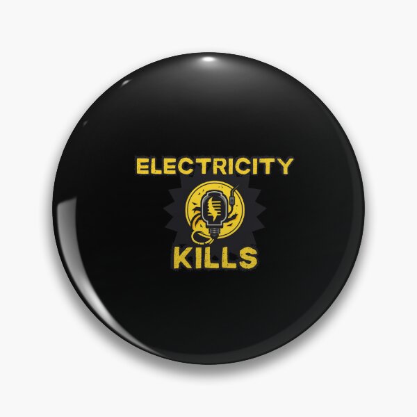 Item preview, ELECTRICITY KILLS designed and sold by Riverside-Moon.