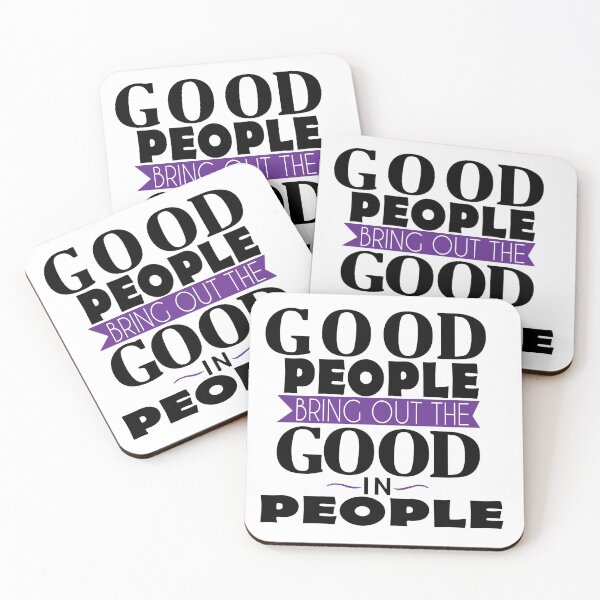 Item preview, Good People Bring out the Good in People designed and sold by DickinsonDesign.