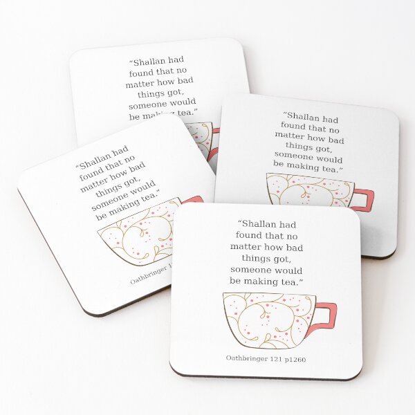 Item preview, Shallan Tea Quote designed and sold by sarahmoua.