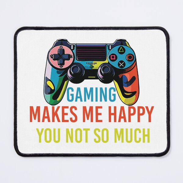 Item preview, gaming makes me happy you not so much designed and sold by TshirtTalkYou.