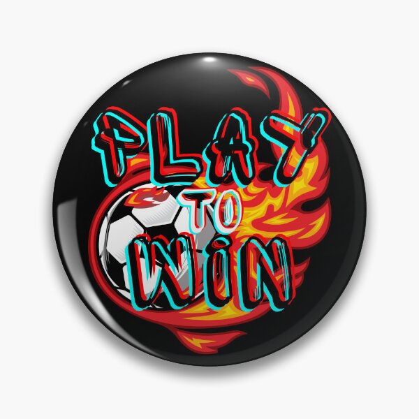 Item preview, Play Soccer to Win designed and sold by Designs-MC.