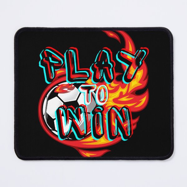 Item preview, Play Soccer to Win designed and sold by Designs-MC.