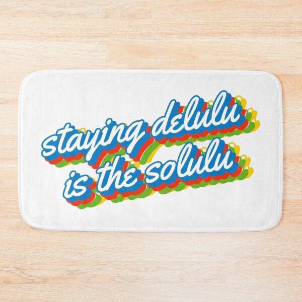Item preview, Staying delulu is the solulu designed and sold by vyascreations.