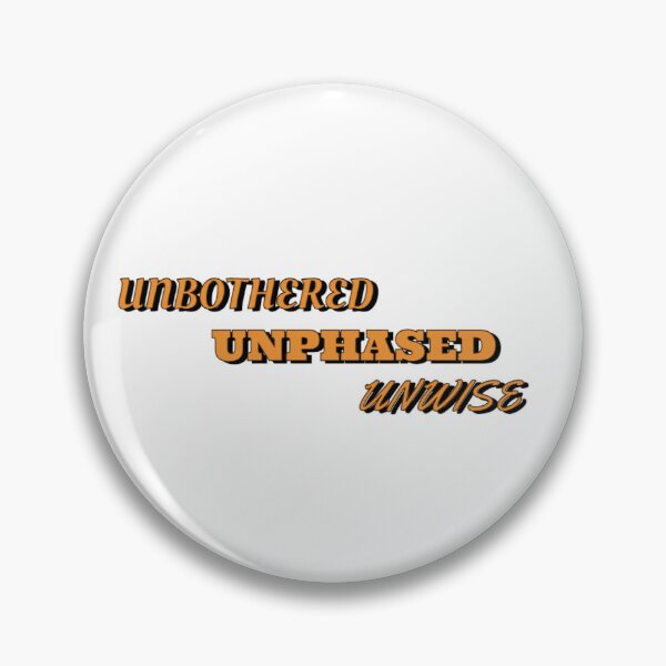 Item preview, Unbothered Unphased Unwise designed and sold by m4ddiie.