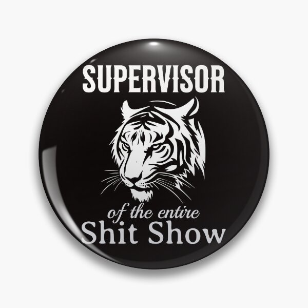 Item preview, Shit Show Supervisor designed and sold by TigerRoseStudio.