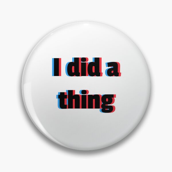 Item preview, I did a thing designed and sold by m4ddiie.