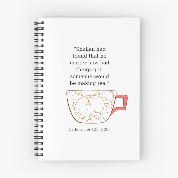 Item preview, Shallan Tea Quote designed and sold by sarahmoua.