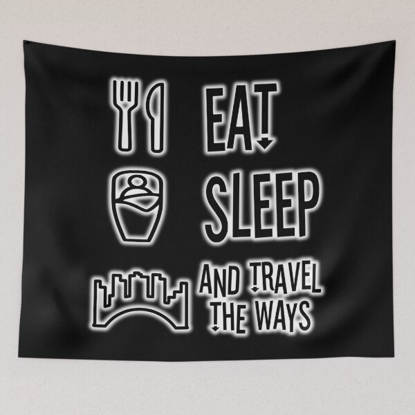 Item preview, Eat, Sleep, and Travel the Ways designed and sold by ARedRandBoy01.