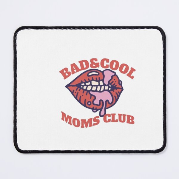 Item preview, Bad & Cool Moms Club designed and sold by KoumlisArt.