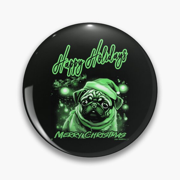 Item preview, Pug HAPPY HOLIDAYS 76 MERRY CHRISTMAS    designed and sold by RedBluffTraders.