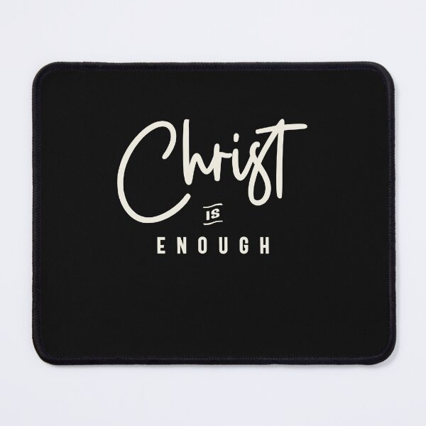 Item preview, Christ is Enough Inspirational Christian Quote designed and sold by cidolopez.