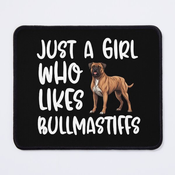 Item preview, Just A Girl Who Likes Bullmastiffs designed and sold by TheAnimalZ00.