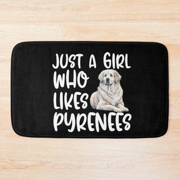 Item preview, Just A Girl Who Likes Pyrenees designed and sold by TheAnimalZ00.