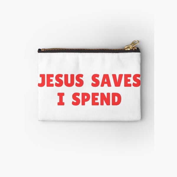Item preview, Jesus Saves I Spend designed and sold by RedPumpFlash.