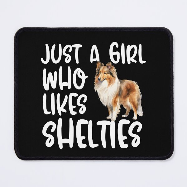 Item preview, Just A Girl Who Likes Shelties designed and sold by TheAnimalZ00.