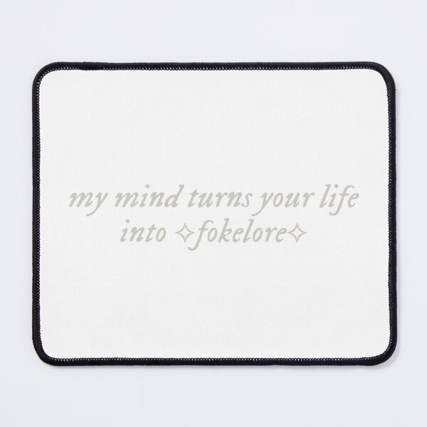 Item preview, my mind turns your life into fokelore designed and sold by alessiacara.