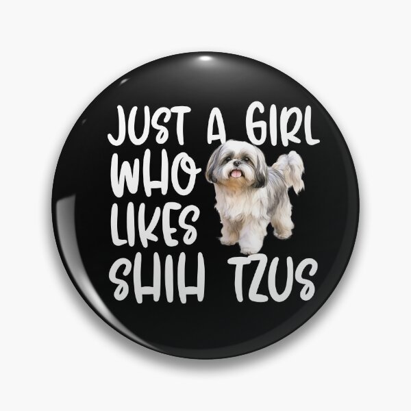 Item preview, Just A Girl Who Likes Shih Tzus designed and sold by TheAnimalZ00.