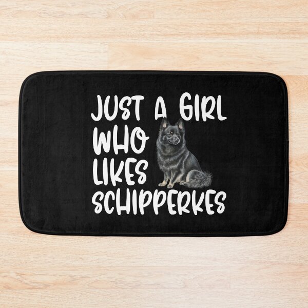 Item preview, Just A Girl Who Likes Schipperkes designed and sold by TheAnimalZ00.