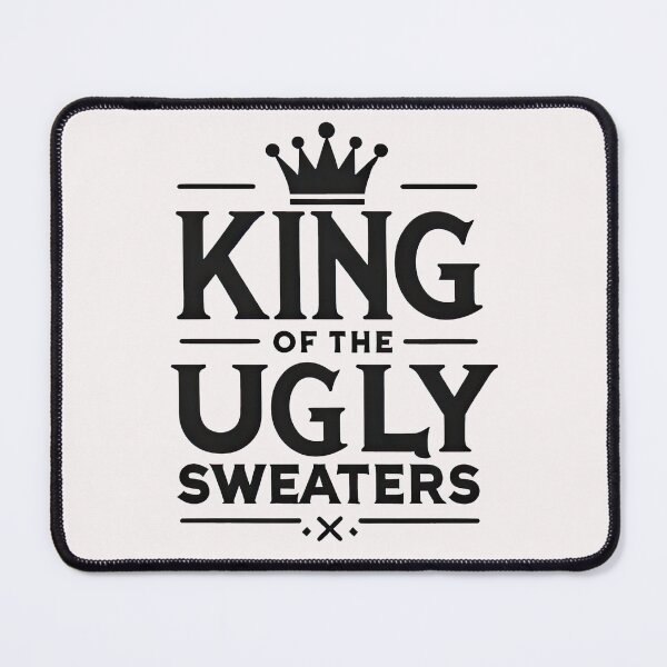 Item preview, King of the Ugly Sweaters designed and sold by MAPDDesigns.