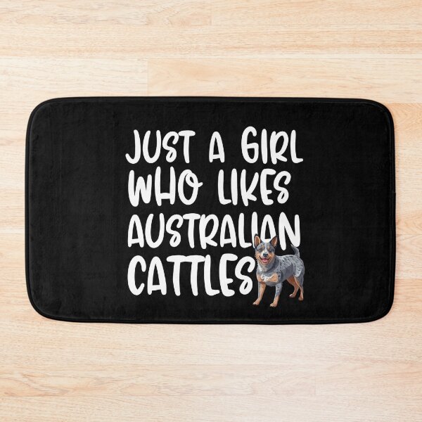 Item preview, Just A Girl Who Likes Australian Cattles designed and sold by TheAnimalZ00.