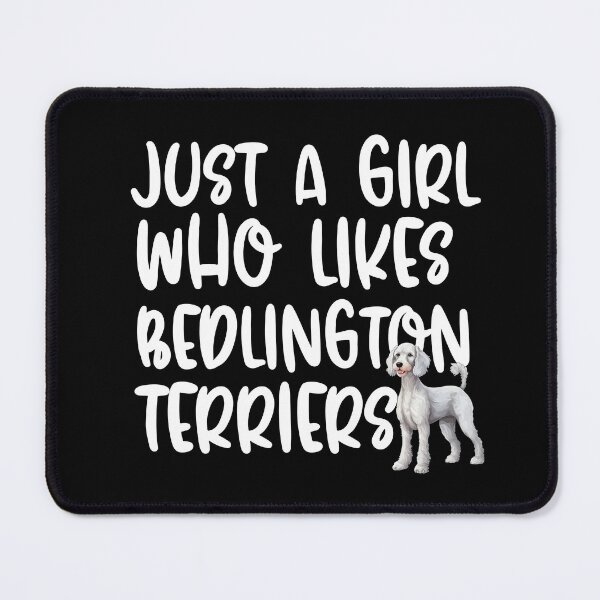 Item preview, Just A Girl Who Likes Bedlington Terriers designed and sold by TheAnimalZ00.