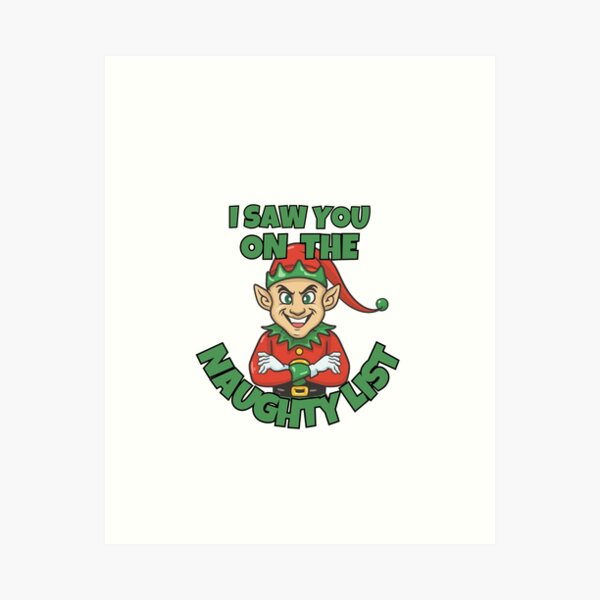 Item preview, I SAW YOU ON THE NAUGHTY LIST designed and sold by HolidayPlay.
