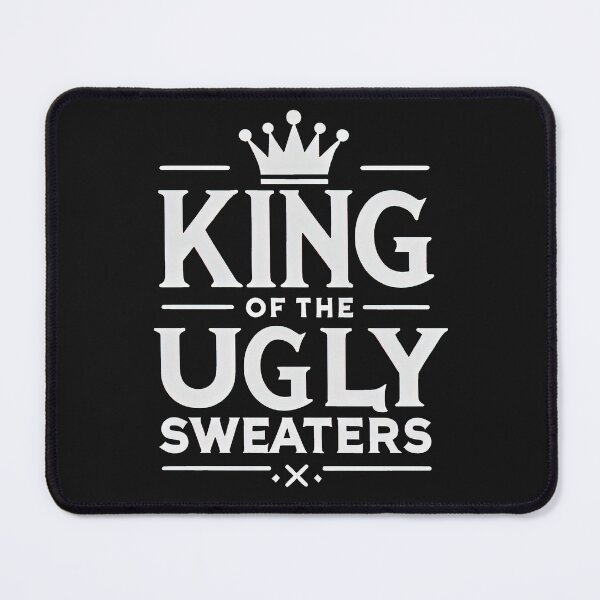 Item preview, King of the Ugly Sweaters designed and sold by MAPDDesigns.